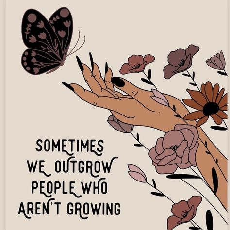 Outgrow, growth, quote, grow quotes, butterfly, friday quote, daily affirmations, cute quote, flowers Outgrow People, Grow Quotes, Friday Quote, Growing Quotes, Cute Quote, Its Friday Quotes, Retro Cartoons, Retro Illustration, Daily Affirmations