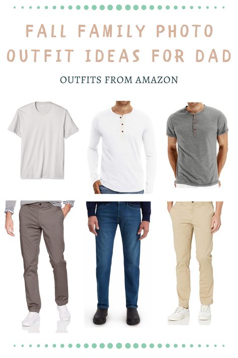 FALL FAMILY PHOTO OUTFIT IDEAS FOR DAD Men’s Family Photo Outfit, Men’s Neutral Outfit, Dad Outfits Casual For Men, Casual Family Pictures Outfits, Fall Picture Outfits, Chinos Men Outfit, Dad Outfits, Family Photo Outfit Ideas, Family Photo Outfit