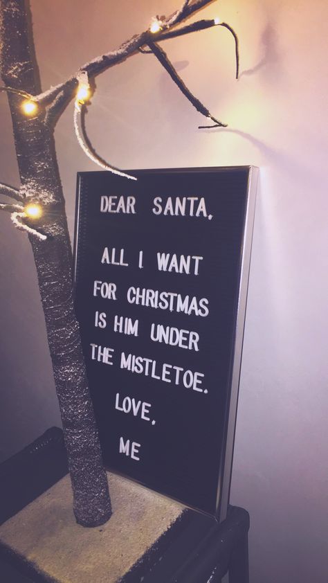 Christmas Mistletoe Aesthetic, Mistletoe Quote, Christmas Quote, Quote Love, Under The Mistletoe, One Wish, Christmas Aesthetic, Dear Santa, Letter Board