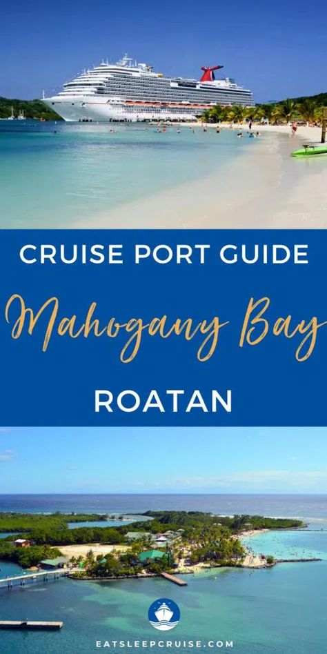 Everything You Need to Know About Mahogany Bay Cruise Port in Roatan - Here's everything you need to know about the Mahogany Bay cruise port in Roatan, from how to get there to what there is to do ashore. Mahogany Bay Cruise Port, Princess Cruises Caribbean, Mahogany Bay, Carnival Liberty, Carnival Cruises, Western Caribbean Cruise, Carnival Cruise Ships, Vacation 2024, Cruise Packing