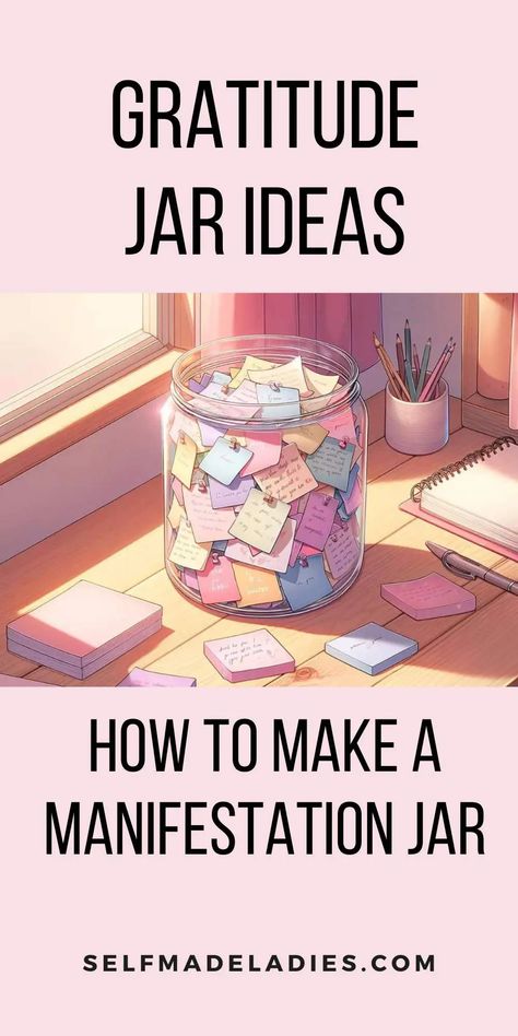 Gratitude Jar Ideas: How to Make a Manifestation Jar Words Of Encouragement Jar, Affirmations Jar Ideas, Grateful Jar Ideas, Thankful Jar Ideas, Prayer Jar Ideas, Gratitude Jar Ideas, Grateful Jar, Gratitude Jars, Manifestation Jar