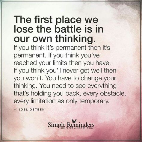 Battlefield of the mind Scriptures On The Mind, Joel Osteen Quotes, Joel Osteen, Simple Reminders, Mind Over Matter, First Place, Note To Self, Good Advice, Positive Thoughts