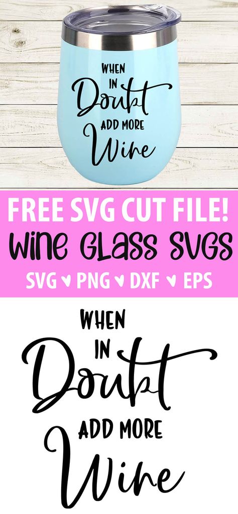 Wine Tumbler Svg Free, Circuit Wine Glass Ideas, Wine Glass Designs Vinyl, Wine Glass Sayings Svg Free, Tumbler Svg Designs Free, Wine Tumblers With Vinyl Ideas, Friends And Wine Quotes, Wine Tumbler Sayings, Cricut Printables