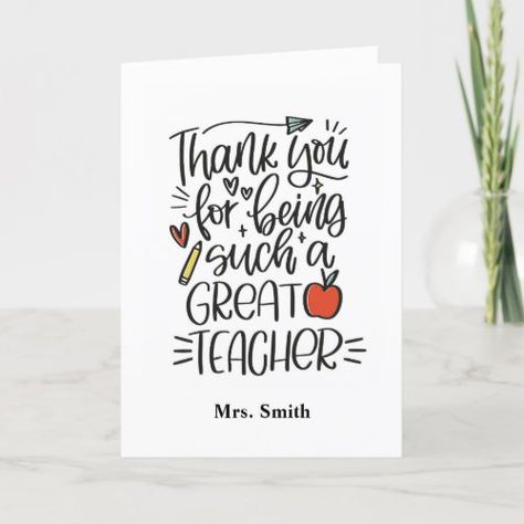 Thank You For Being Such A Great Teacher Card #zazzle #weddinginvitations #birthdayinvitations #babyshowerinvitations #zazzleinvitations #monogram #businesscards #graduation #homedecor Teacher Day Card For English Teacher, Happy Teachers Day Poems, Happy Teachers Day Message, Teachers Day Card Design, Teachers Day Message, Greeting Cards For Teachers, Calligraphy Sign, Teachers Day Greetings, Teacher Appreciation Card