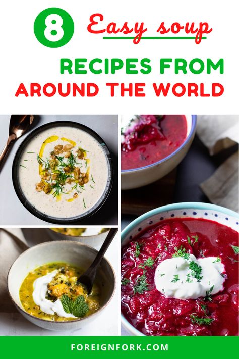 8 Easy Soup Recipes that you can make at home from around the world. Homemade Tortellini, 30 Minute Dinner Recipes, Simple Soups, Borscht Soup, Cooking With Herbs, Instant Pot Vegan, Around The World Recipes, Low Carb Slow Cooker, Foods From Around The World