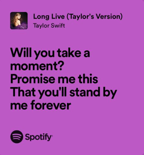 Long Live Quotes Taylor Swift, Long Live Lyrics Taylor Swift, Taylor Swift Quotes For Friends, Taylor Swift Best Friend Quotes, Taylor Swift Lyrics Long Live, Taylor Swift Music Quotes, Taylor Swift Lyrics For Best Friends, Long Live Taylor Swift Wallpaper, Taylor Swift Best Friend Lyrics