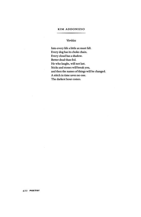 Verities by Kim Addonizio | Poetry Magazine Kim Addonizio Poems, Kim Addonizio, Poetry Magazine, Poetry Foundation, Meet Me At Midnight, Anne Lamott, Book Of Poems, Lets Talk, Dark Heart