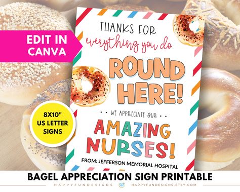 Thanks for Everything You Do Round Here Editable Bagel Nurse Appreciation Printable, Nurse Thank You Breakfast Bagel Bar Sign, Nurses Week Happy Nurse, Bagel Bar, Brunch Bar, Staff Appreciation Gifts, Happy Nurses Week, Appreciation Printable, Breakfast Bagel, Nurses Week Gifts, Nurse Appreciation Gifts