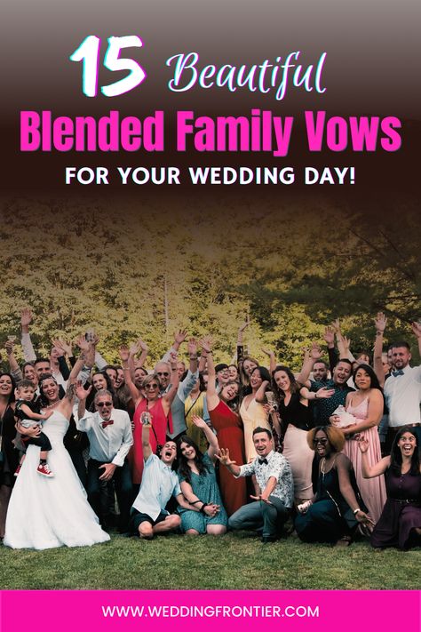 Vows For Blended Families, Blending Family Wedding Vows, Family Vows Wedding, Wedding Vows For Blended Families, Blended Family Photo Wall, Step Parent Wedding Vows, Unity Ceremony Ideas Blended Family, Wedding Script For Blended Family, Wedding Vows Blended Family