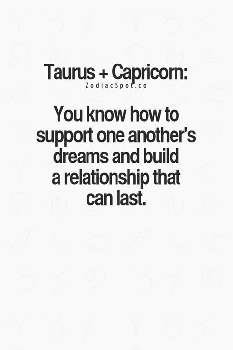 Taurus And Capricorn Compatibility, Taurus Relationships, Capricorn Relationships, Capricorn Compatibility, Zodiac Signs Characteristics, Capricorn And Taurus, Capricorn Life, Taurus Zodiac Facts, Taurus Quotes