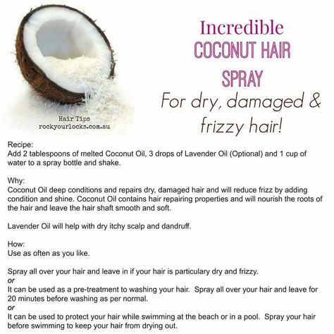 Deep Condition Hair Spray For Frizzy Hair, Diy Hair Serum, Coconut Oil Hair Mask Diy, Rock Your Locks, Diy Hair Spray, Defrizz Hair, Oil For Curly Hair, Coconut Oil Hair Growth, Dry Itchy Scalp