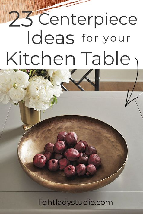 kitchen-table-centerpiece-large-bowl Dining Table Centerpiece Everyday, Organizing Apartment, Everyday Table Centerpieces, Casual Kitchen Table, Dining Table Decor Centerpiece, Modern Table Centerpieces, Types Of Tables, Round Dining Table Decor, Pretty Dorm Room