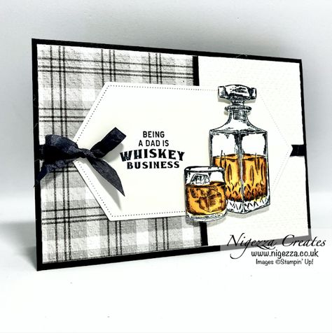 Nigezza Creates with Stampin' Up! & Whiskey Business Whiskey Business, Old Fashioned Whiskey, Business Stamps, Masculine Birthday Cards, Birthday Cards For Men, Brother In Law, Stamping Up Cards, Some Cards, Male Cards