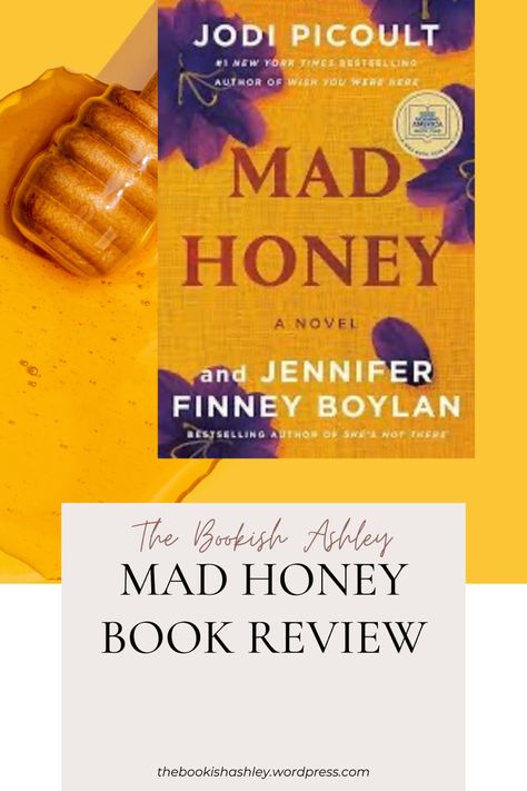 Book review Mad Honey Book Club Ideas, Mad Honey Book, Mad Honey, Book Club Ideas, Honey Book, Jodi Picoult, Writing Style, Wish You Are Here, Love Family