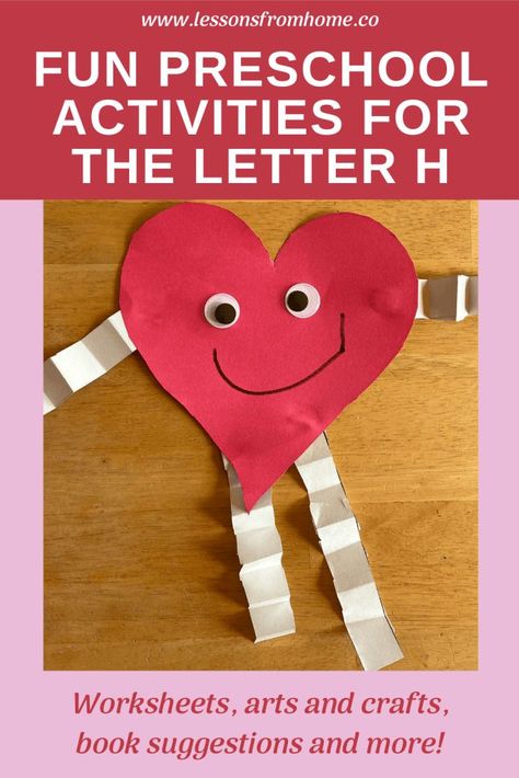 Do you have a preschooler at home?  This post is full of fun ideas for teaching your preschooler the letter H.  Preschool worksheets, letter H craft ideas, as well as book suggestions.  #preschoolcrafts  #lettercrafts  #preschoolworksheets  #preschoolbooks  #lessonsfromhome H Preschool Crafts, Letter H Preschool, Letter H Craft, Letter H Activities For Preschool, H Activities, H Craft, Fun Preschool Activities, Letter H Activities, Letter H Crafts