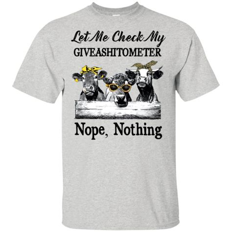 Cow Let Me Check My Giveashitometer Nope Nothing Men T-Shirt Cotton S-6XL | eBay Farm Women, Funny Farm, Women Shirt, Stylish Shirts, Pullover Sweatshirt, Mens Tank Tops, Tank Shirt, Pullover Hoodie, Hoodies Womens