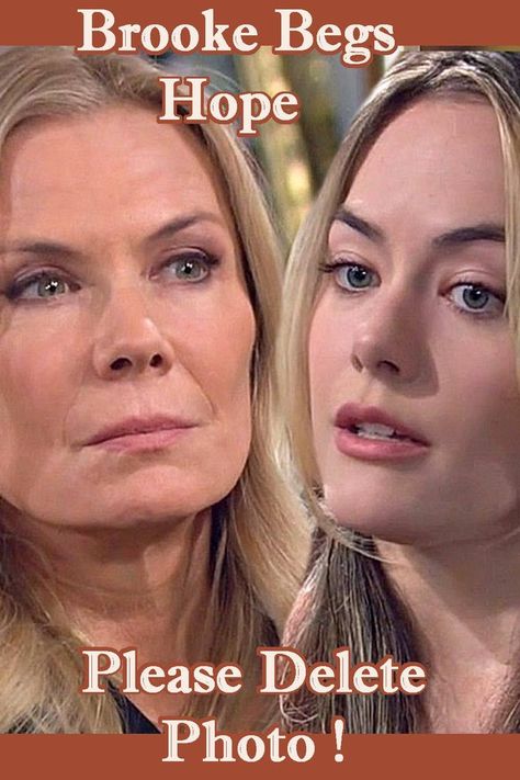 Bold and the Beautiful spoilers - Brooke Logan begs Hope to delete photo of Deacon before Ridge spots it Recently Deleted, Hope Logan, Viral Photo, Bold And The Beautiful, A Photo, Tv