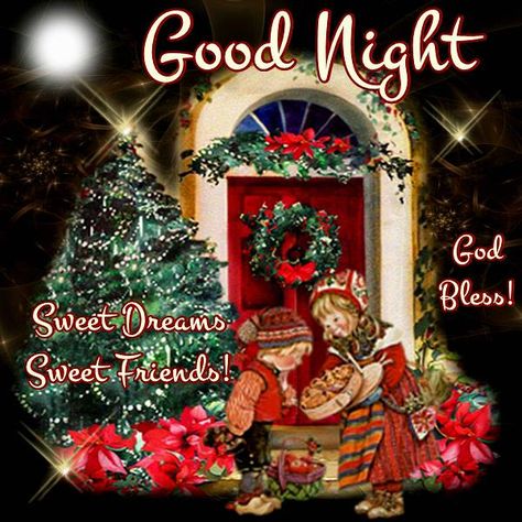 Good Night Everyone, God Bless You!! Lovely Good Night, Good Night Cat, Christmas Card Messages, Good Night Everyone, Good Evening Greetings, Christmas Writing, Birthday In Heaven, Good Night Prayer, Good Night Blessings