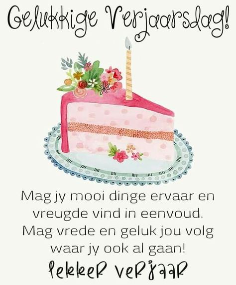 Lekker Verjaar, Forest Quotes, Best Birthday Wishes Quotes, Happy Birthday Wishes Messages, Birthday Wishes With Name, Birthday Wishes Greetings, Birthday Greetings Friend, Happy Birthday Wishes Cake, Happy Birthday Cake Images