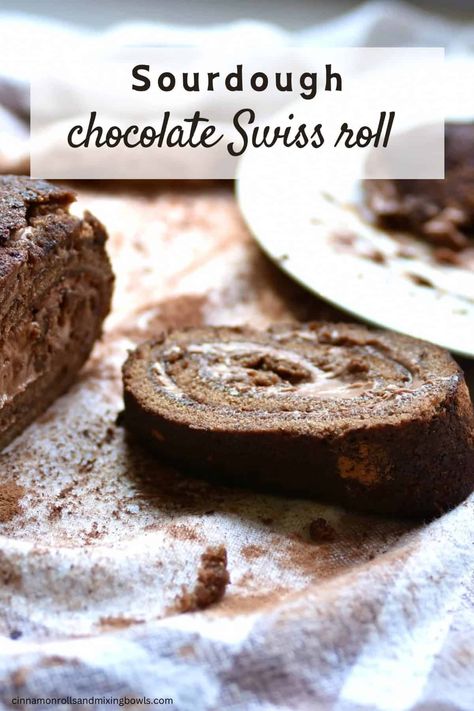 Sourdough chocolate Swiss cake roll - Cinnamon Rolls and Mixing Bowls Chocolate Swiss Cake, Swiss Chocolate Cake, Sourdough Chocolate Cake, Swiss Cake Roll, Chocolate Cake Roll, Mini Lemon Tarts, Sourdough Desserts, Oats Snacks, Chocolate Cake Layers