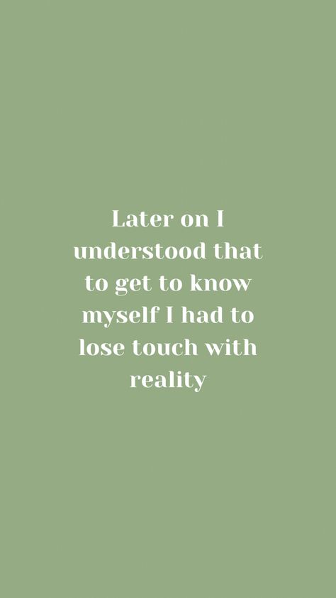 Green Aesthetic Real Life, Short Wuotes, Aesthetic Nature Quotes, Aesthetic Life Quotes, Get To Know Myself, Green Aesthetic Sage, Quotes Knowledge, Quote Widget, Sage Aesthetic