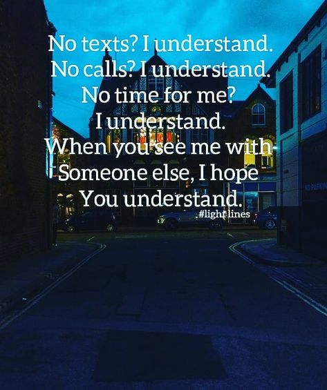 No texts? I understand. No calls? I understand. No time for me?  I understand. When you see me with  Someone else, I hope  You… Destiny Quotes, Purple Aesthetic Background, Understanding Quotes, No Time For Me, People Dont Understand, Farm Photography, Aesthetic Background, Aesthetic Pastel, Relationship Problems