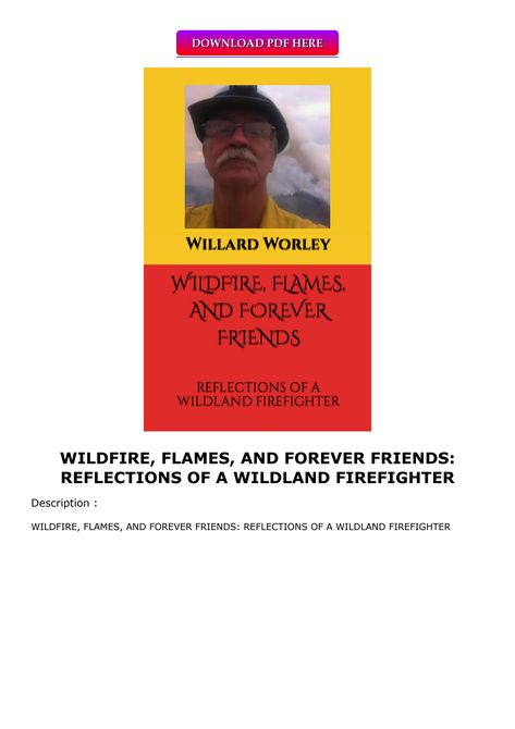 PDF KINDLE DOWNLOAD WILDFIRE, FLAMES, AND FOREVER FRIENDS: REFLECTIONS Wildfire Spicy Chapters, Wildfire Spirit, Firefighter Romance Books, Wildfire Book Pdf, Wild Land Firefighter, Wildland Firefighter, Single Dads, Love Others, Friends Forever