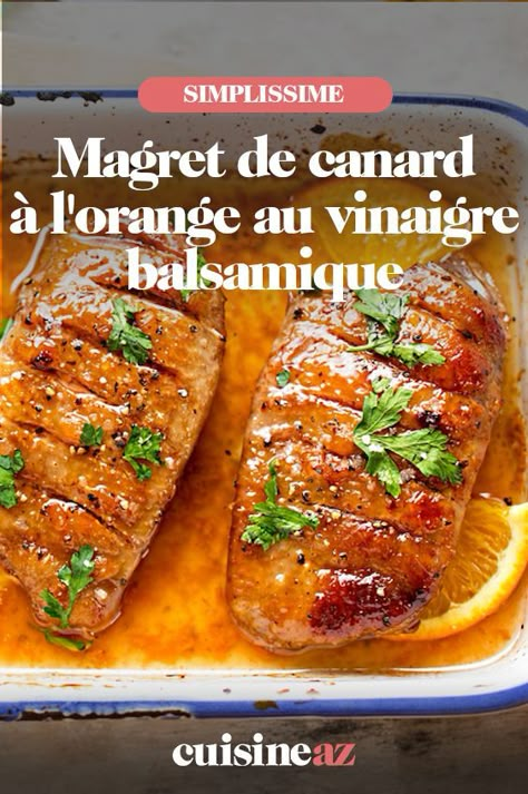 Le magret de canard à l'orange au vinaigre balsamique est un plat festif. #recette #cuisine #magret #canard #orange #vignaigrebalsamique Grand Marnier, Meringue, Sauce, Chef, Orange