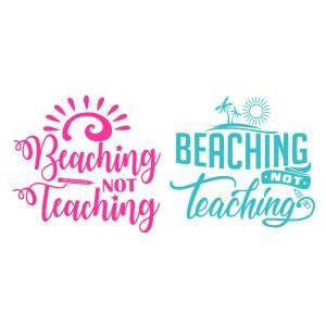 Beaching Not Teaching SVG Cuttable Design Beaching Not Teaching, Cuttable Designs, Teacher Off Duty, Teacher End Of Year, Trains Birthday Party, Teaching Teachers, Silhouette Photos, Circuit Design, Cricut Free