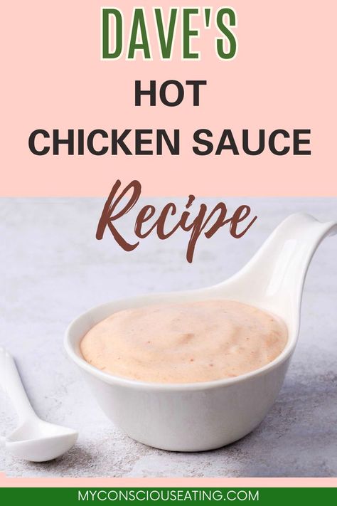 Dave's Hot Chicken Sauce in small bowl