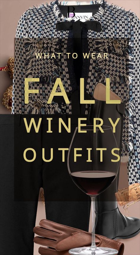 what to wear fall winery outfits red wine glass leather gloves tweed jacket black leggings black riding boots Outfits For Wine Tasting, Wine Tasting Fall, Wine Festival Outfit, Fall Winery Outfits, Wine Tour Outfit, Wine Tasting Outfit, Wineries Outfit, Autumn Wine, Outfits For Fall