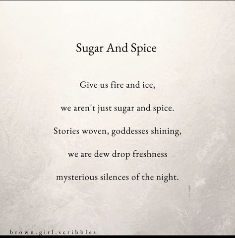 Womeninspiredpoetry love life girl poet Quotes With Authors Name, Dew Drops, Fire And Ice, Sugar And Spice, Poetry Quotes, My Name Is, My Name, Authors, Poetry