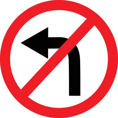 circular single white. red and black no turn left symbol. do not turn left at traffic road sign. traffic sign. Turn Left Sign, No Left Turn Sign, Traffic Symbols, Racing Theme, Traffic Sign, 23 March, Traffic Signs, Road Sign