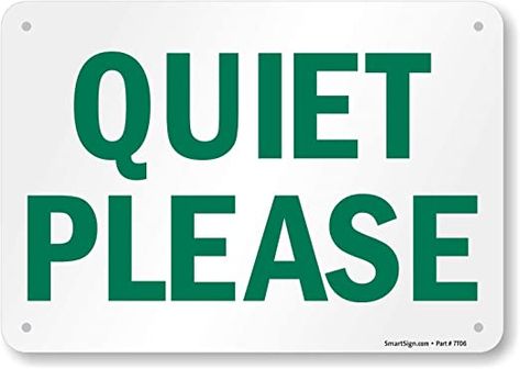 SmartSign "Quiet Please" Sign | 7" x 10" Plastic: Yard Signs: Amazon.com: Garden & Outdoor Quiet Please Sign, Three Word Quotes, Office Door Signs, A Dance With Dragons, Keep Quiet, Keep It To Yourself, Plastic Signs, Office Door, Sign Materials