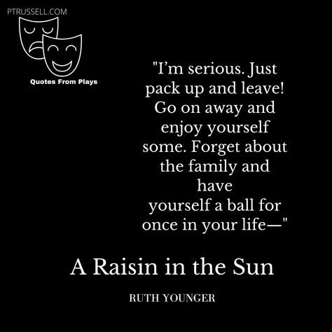 Quotes From Plays, A Raisin in the Sun, 1959, Lorraine Hansberry, Ruth Younger, originally played by Ruby Dee. Ruby Dee, A Raisin In The Sun, Raisin In The Sun, Plant Quotes, Lorraine Hansberry, English Project, Sun Quotes, English Projects, Plants Quotes