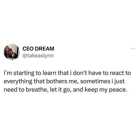 i’m starting to learn that i don't have to react to everything that bothers me, sometimes i just need to breathe, let it go, and keep my… | Instagram So Done With Everyone, React Quotes, Save Me Quotes, Just Let It Go, My Peace, Name Necklaces, Peace Quotes, Here And Now, Let It Go