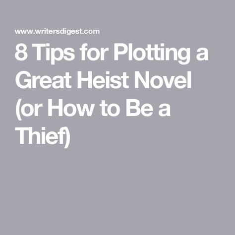 How To Write A Heist, Writing Club, Ocean’s Eleven, Paperback Writer, Runaway Train, Dog Day Afternoon, Baby Driver, Spin Out, Roller Coaster Ride