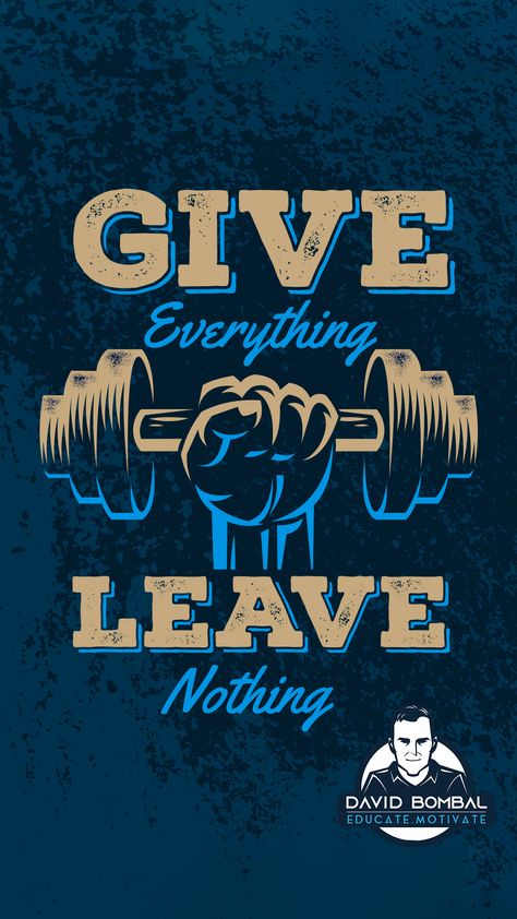 Give everything, leave nothing. #DailyMotivation #inspiration #motivation #bestadvice #lifelessons #changeyourmindset Gym Tshirt Design, Gym Motivational Quotes, Motivational Quotes Fitness, Bodybuilder Motivation, Gym Motivation Wallpaper, Bodybuilding Quotes, Fitness Motivation Wallpaper, Mini Gym, Gym Wallpaper