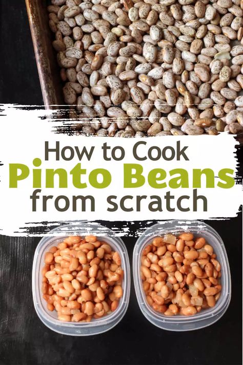 Pinto Beans From Scratch, Mexican Pinto Beans, Dry Beans Recipe, Beans From Scratch, Beans In Crockpot, Pinto Bean Recipes, Homemade Beans, Cooking Dried Beans, Meatless Main Dishes