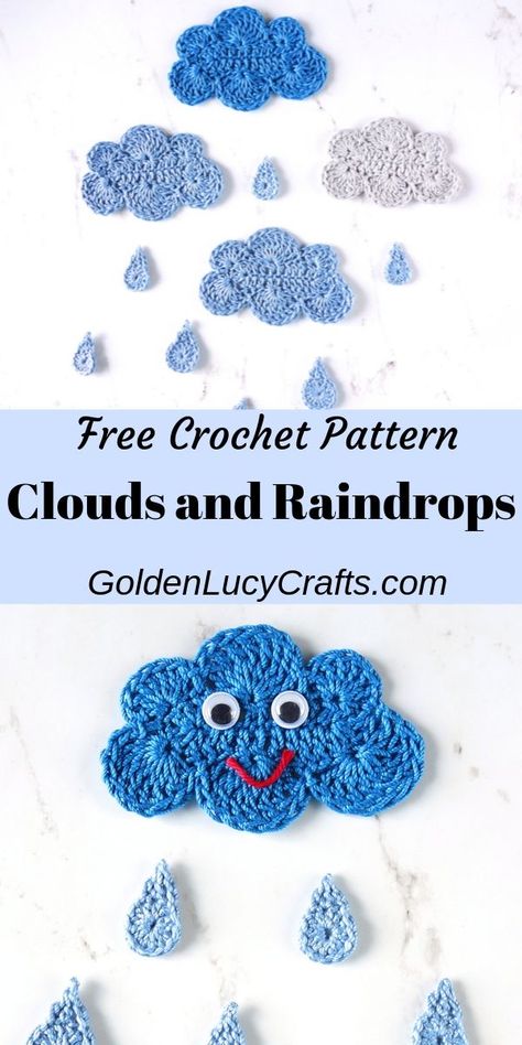 Crochet clouds and raindrops applique, free crochet pattern.  Will look great on pillows and blankets, you can use them to embellish children’s clothes, or glue them on canvas and create beautiful wall decor for a nursery or kids’ room. #crochetcloud, #crochetraindrop, #crochetapplique, #crochetpattern, #crochetpatternfree How To Crochet A Cloud, Cloud Crochet Pattern Free, Crochet Cloud Pattern Free, Free Crochet Applique Patterns, Crochet Cloud Pattern, Free Crochet Applique, Yarn Hobbies, Cloud Crochet Pattern, Naomi Raine