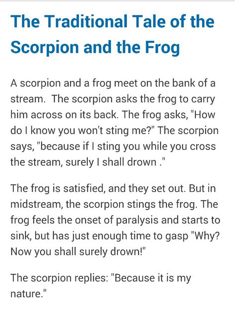 The traditional tale of the Scorpion and the Frog. Frog And Scorpion Story, The Frog And The Scorpion, Scorpion And The Frog Tattoo, The Scorpion And The Frog, Scorpion And Frog Tattoo, Scorpion And The Frog, Lost Thoughts, Frog Quotes, Shiv Roy