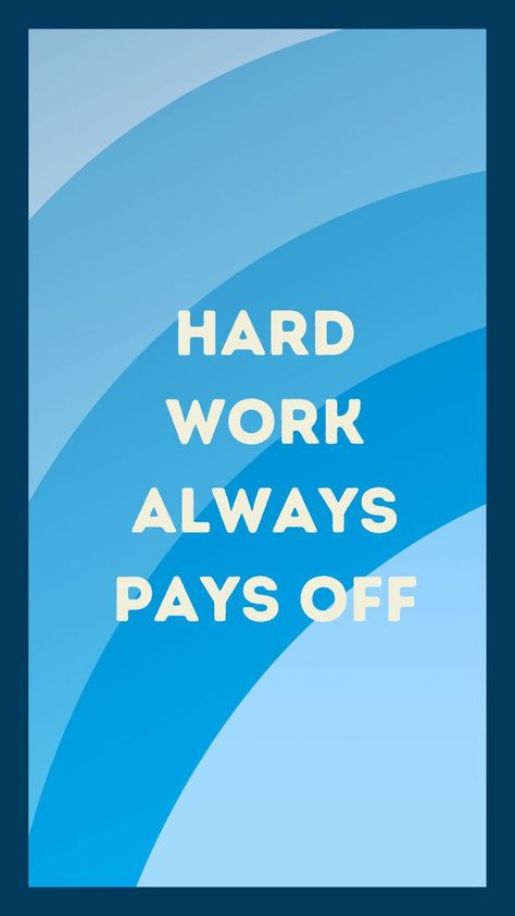 A blue patterned quote that says hard work always pays off. Hardwork Will Pay Off Quotes, Hardwork Pays Off Quotes, Hard Worker Quotes, Work Hard And Be Nice To People, Pattern Quotes, Hard Work Pays Off, Blue Pattern, Allianz Logo, Super Powers