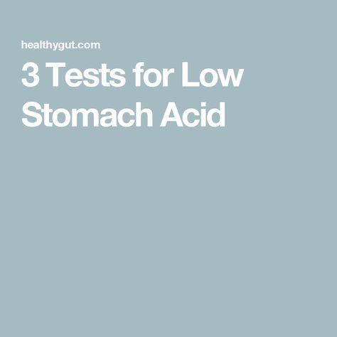 3 Tests for Low Stomach Acid Digestive Bitters, Low Stomach Acid, Positive Test, Digestion Process, Large Intestine, Stomach Acid, Acid Reflux, Healthy Gut, Natural Home Remedies