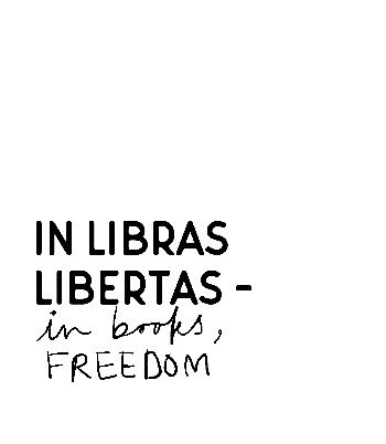 In Libras Libertas Tattoo, In Libris Libertas Tattoo, Libertas Tattoos, Student Conference, Patchwork Tattoos, Nerdy Girl, Book Addict, Nature Aesthetic, Box Packaging