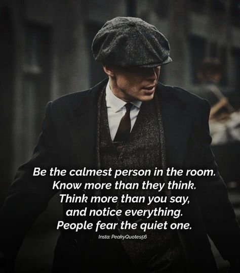 Peaky Blinders Quotes, Inspirational Quotes For Students, Gangsta Quotes, Outing Quotes, Tommy Shelby, Office Quotes, Be Quiet, Anime Quotes Inspirational, Thomas Shelby