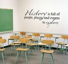 History Teacher Quotes, Classroom Wall Quotes, History Classroom Decorations, High School History Classroom, Classroom Decor Middle, Middle School History, Classroom Decor High School, 6th Grade Social Studies, High School History