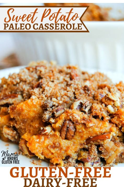 Paleo Sweet Potato Casserole {Gluten-Free, Dairy-Free} Gluten Free Thanksgiving Side Dishes, Paleo Sweet Potato Casserole, Dairy Free Thanksgiving, Paleo Thanksgiving Recipes, Pecan Crumble, Gluten Free Thanksgiving Recipes, Paleo Thanksgiving, Sweet Potato Souffle, Gluten Free Sweet Potato