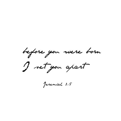 Jeremiah 1:5 Jeremiah 1:5 Tattoo, Jeremiah 1:19 Wallpaper, Jeremiah 17 7-8 Tattoo, Jeremiah 1:5 Wallpaper, Jeremiah 31:25 Wallpaper, Jeremiah 1:5, Jeremiah 24:7, Jeremiah 1, Just Love