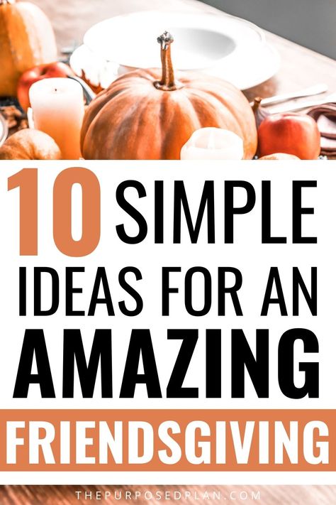 10 Easy Friendsgiving Ideas for an amazing Friendsgiving dinner! Discover Friendsgiving games, Friendsgiving decorations, and more Friendsgiving Snacks, Friendsgiving Party Food, Friendsgiving Activities, Friendsgiving Food Ideas, Hosting Friendsgiving, Friendsgiving Games, Friendsgiving Ideas, Friendsgiving Dinner Party, Friendsgiving Decorations