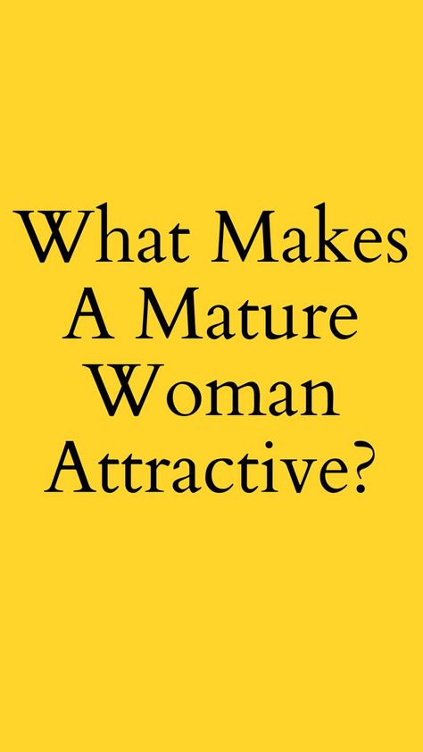 What Makes A Mature Woman Attractive? Woman Tips, Best Marriage Advice, Beauty Habits, Inspirational Books To Read, Healthy Aging, Reading Material, Self Care Activities, Marriage Advice, Inspirational Books